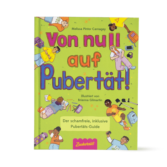 Das Buchcover des Buches Von Null auf Pubertät aus dem Zuckersüß Verlag zeigt farbenfrohe Illustrationen verschiedener Kinder, die sich mit der Pubertät, psychischer Gesundheit und körperlichen Veränderungen auseinandersetzen, auf einem hellgrünen Hintergrund mit verspielten Schriftzügen.