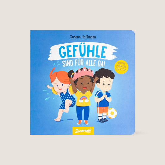 Gefühle sind für alle da!